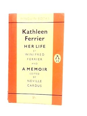 Imagen del vendedor de Kathleen Ferier Her Life a Memoir a la venta por World of Rare Books