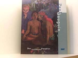 Bild des Verkufers fr Paul Gauguin: Das verlorene Paradies zum Verkauf von Book Broker