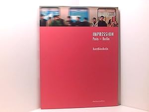 Seller image for IMPRESSION: Paris - Berlin for sale by Book Broker