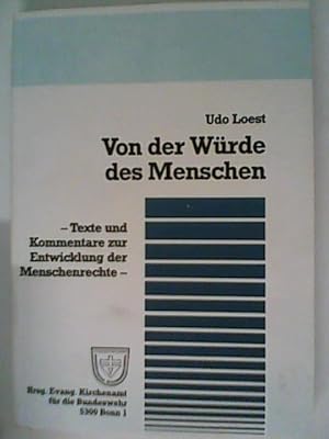 Bild des Verkufers fr Von der Wrde des Menschen. Texte und Kommentare zur Entwicklung der Menschenrechte zum Verkauf von ANTIQUARIAT FRDEBUCH Inh.Michael Simon