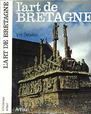 Bild des Verkufers fr L'art de Bretagne. zum Verkauf von FIRENZELIBRI SRL