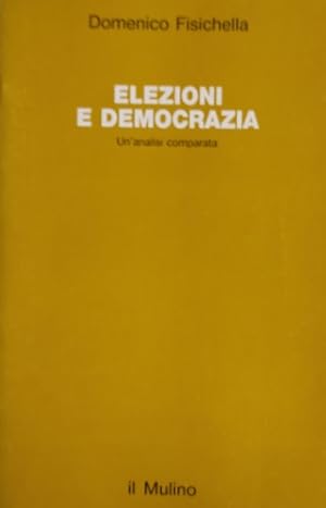 Immagine del venditore per Elezioni e democrazia. Un'analisi comparata. venduto da FIRENZELIBRI SRL