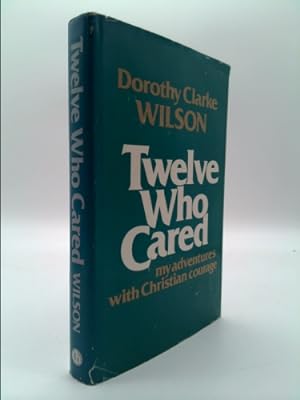 Seller image for Twelve Who Cared for sale by ThriftBooksVintage