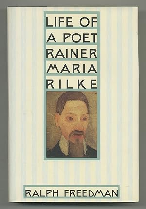 Bild des Verkufers fr Life of a Poet: Rainer Maria Rilke zum Verkauf von Between the Covers-Rare Books, Inc. ABAA