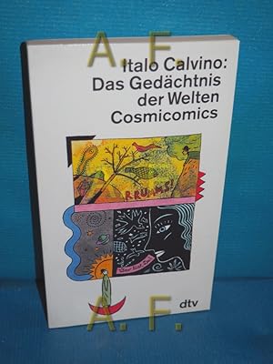Seller image for Cosmicomics, Teil: Das Gedchtnis der Welten. Italo Calvino. Dt. von Burkhart Kroeber / dtv , 11475 for sale by Antiquarische Fundgrube e.U.