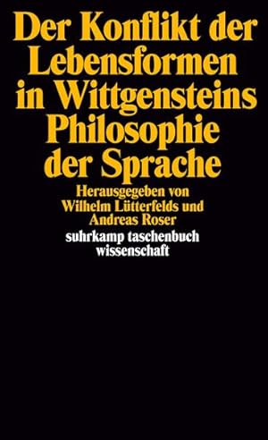 Immagine del venditore per Der Konflikt der Lebensformen in Wittgensteins Philosophie der Sprache. venduto da Antiquariat Thomas Haker GmbH & Co. KG