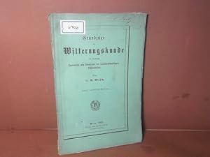 Bild des Verkufers fr Grundzge der Witterungskunde fr praktische Landwirthe und Studirende der landwirthschaftlichen Lehranstalten. zum Verkauf von Antiquariat Deinbacher