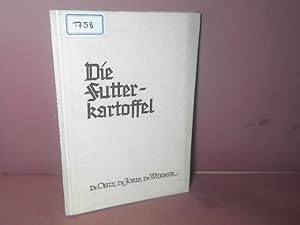 Seller image for Die Futterkartoffel. Anbau, Aufbewahrung, Ftterung. for sale by Antiquariat Deinbacher