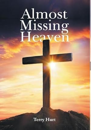 Seller image for Almost Missing Heaven for sale by AHA-BUCH GmbH