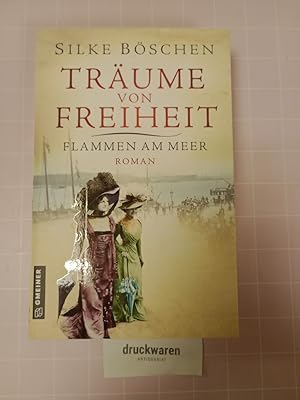 Träume von Freiheit. Flammen am Meer.