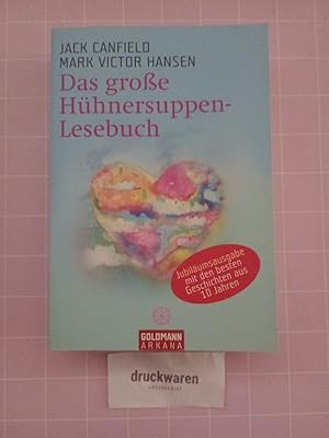 Das große Hühnersuppen-Lesebuch.