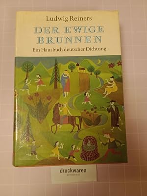 Bild des Verkufers fr Der ewige Brunnen. Ein Volksbuch deutscher Dichtung. zum Verkauf von Druckwaren Antiquariat