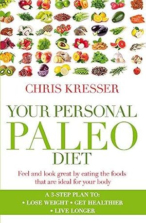 Immagine del venditore per Your Personal Paleo Diet: Feel and look great by eating the foods that are ideal for your body venduto da WeBuyBooks