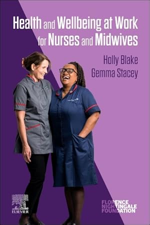 Image du vendeur pour Health and Wellbeing at Work for Nurses and Midwives mis en vente par GreatBookPrices