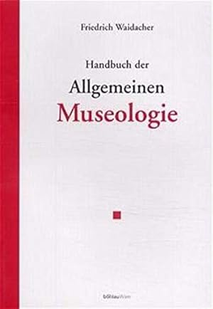 Bild des Verkufers fr Handbuch der Allgemeinen Museologie. zum Verkauf von Antiquariat Buchseite