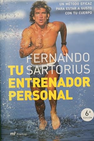 Immagine del venditore per Tu entrenador personal : un m�todo eficaz para estar a gusto con tu cuerpo venduto da Librer�a Alonso Quijano