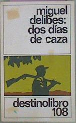 Imagen del vendedor de Dos Dias De Caza a la venta por Almacen de los Libros Olvidados