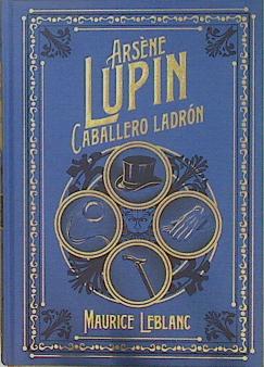 Seller image for Arsne Lupin Caballero ladrn for sale by Almacen de los Libros Olvidados