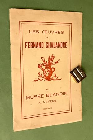 Les ?uvres de Fernand Chalandre au musée Blandin à Nevers.