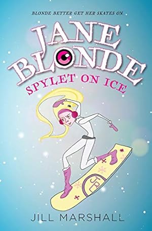 Seller image for Jane Blonde Spylet on Ice: 4 for sale by WeBuyBooks