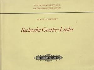 Sechzehn Goethe - Lieder