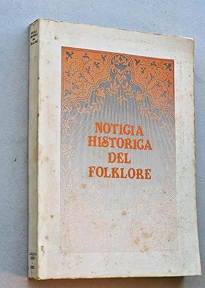 Bild des Verkufers fr NOTICIA HISTRICA DEL FOLKLORE zum Verkauf von Libros con Vidas