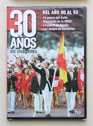 30 AÑOS EN IMÁGENES. DEL AÑO 90 AL 93. La guerra del Golfo. Disolución de la URSS. La guerra de B...