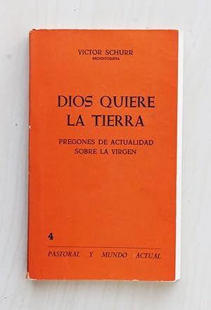 Immagine del venditore per DIOS QUIERE LA TIERRA. Pregones de actualidad sobre la Virgen venduto da Libros con Vidas