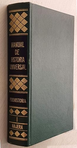 MANUAL DE HISTORIA UNIVERSAL. Volumen I. PREHISTORIA