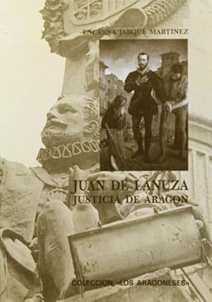 JUAN DE LANUZA. JUSTICIA DE ARAGÓN