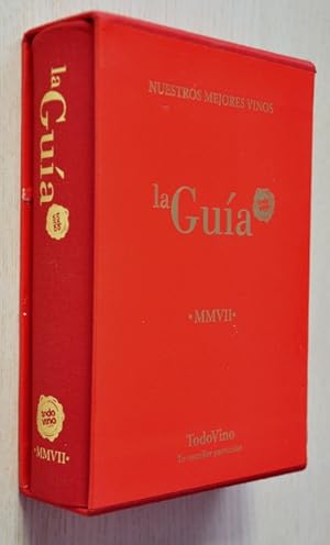 LA GUÍA TODOVINO. 2007.