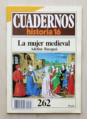 Seller image for CUADERNOS HISTORIA 16, num 262. LA MUJER MEDIEVAL for sale by Libros con Vidas