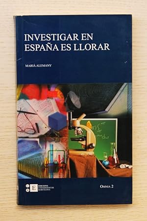 INVESTIGAR EN ESPAÑA ES LLORAR