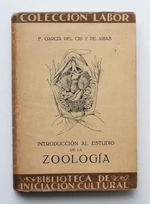 INTRODUCCIÓN AL ESTUDIO DE LA ZOOLOGÍA. (Ed. Labor, Col. Biblioteca de Iniciación Cultural, 170)