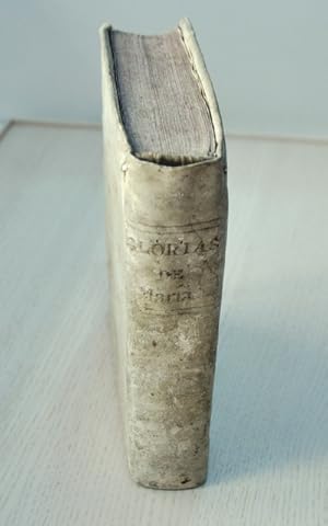 LAS GLORIAS DE MARIA, útil para leer y predicar. (Edición de 1779)