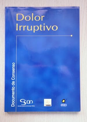 Seller image for DOLOR IRRUPTIVO. Documento de consenso for sale by Libros con Vidas