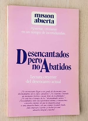 MISIÓN ABIERTA. Año 1981, nº 1. DESENCANTADOS PERO NO ABATIDOS