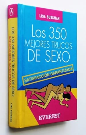 LOS 350 MEJORES TRUCOS DE SEXO