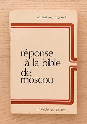 RÉPONSE À LA BIBLE DE MOSCOU