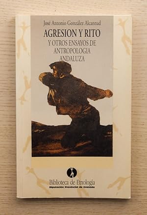 Seller image for AGRESIN Y RITO y otros ensayos de antropologa andaluza for sale by Libros con Vidas