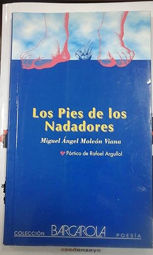 Bild des Verkufers fr Miguel ngel Molen Viana: LOS PIES DE LOS NADADORES (Albacete, 1999) zum Verkauf von Multilibro