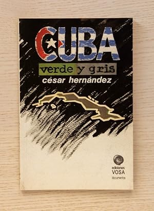 Bild des Verkufers fr CUBA, VERDE Y GRIS zum Verkauf von Libros con Vidas