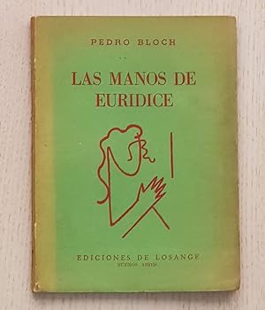 LAS MANOS DE EURIDICE. (Ed. Losagne, 1955)