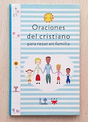 ORACIONES DEL CRISTIANO PARA REZAR EN FAMILIA