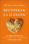 Seller image for Recuperar la ilusin: El libro prctico de La Inutilidad del sufrimiento for sale by AG Library