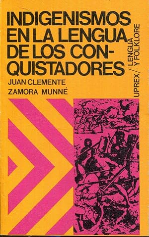 Seller image for Indigenismos en la lengua de los conquistadores for sale by Rincn de Lectura