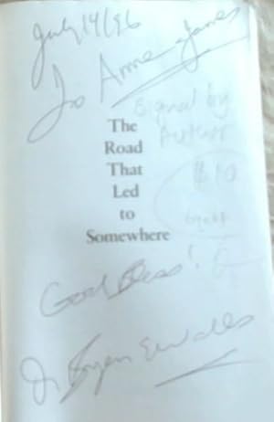 Seller image for The Road That Led to Somewhere (Signed by the author Brayne E. Walls) for sale by Chapter 1