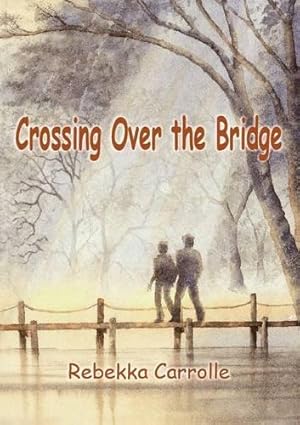 Bild des Verkufers fr Crossing Over the Bridge zum Verkauf von WeBuyBooks