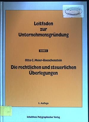 Bild des Verkufers fr Unternehmensgrndung Recht und Steuern : Leitfaden zur Unternehmensgrndung. Teil: Bd. 2., Die rechtlichen und steuerlichen berlegungen. zum Verkauf von books4less (Versandantiquariat Petra Gros GmbH & Co. KG)