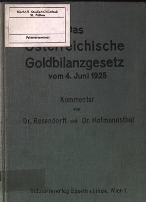 Imagen del vendedor de Das sterreichische Goldbilanzengesetz vom 4. Juni 1925. a la venta por books4less (Versandantiquariat Petra Gros GmbH & Co. KG)